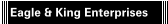 Eagle & King Enterprises